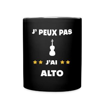 je peux pas j'ai alto cadeau altiste - Mug uni - noir - Devant
