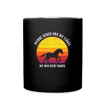 Pferde geben uns die Flügel die wir nicht haben - Tasse einfarbig - Schwarz - Vorne