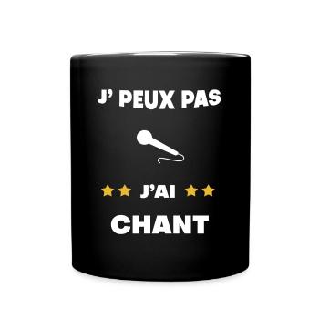 je peux pas j'ai chant cadeau chanteur - Mug uni - noir - Devant