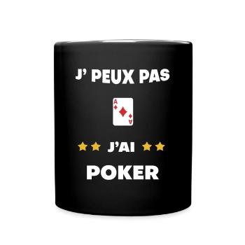 je peux pas j'ai poker cadeau joueur - Mug uni - noir - Devant