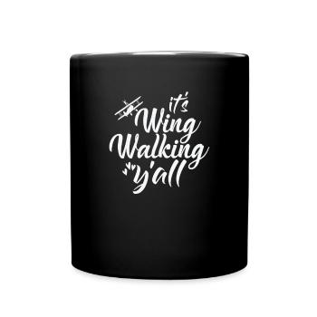 C’est Wing Walking Y’all Hobby - Mug uni - noir - Devant