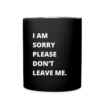Excuses de couple - Je suis désolé de ne pas me quitter - Mug uni - noir - Devant