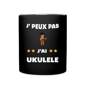 je peux pas j'ai ukulele cadeau ukuléliste - Mug uni - noir - Devant
