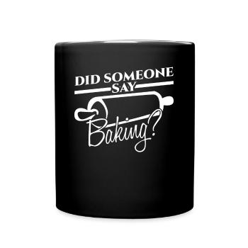 Baking, bakery, baker, confectioner - Full Colour Mug - black - Front
