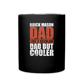 Brick Mason Dad is much cool craftsman - Full Colour Mug - black - Front