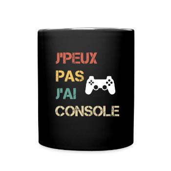je peux pas j'ai console cadeau gamer - Mug uni - noir - Devant