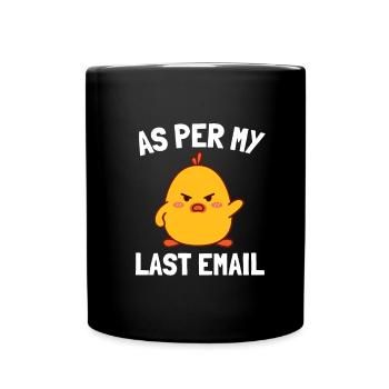 Bureau sarcastique - Par mon dernier e-mail - Mug uni - noir - Devant