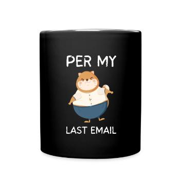 Bureau sarcastique - Par mon dernier e-mail - Mug uni - noir - Devant