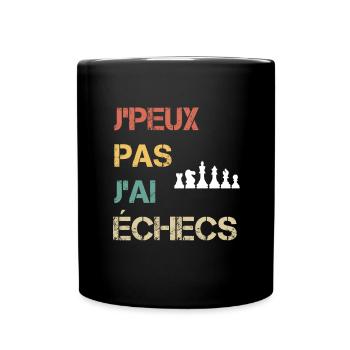 je peux pas j'ai échecs cadeau joueur - Mug uni - noir - Devant