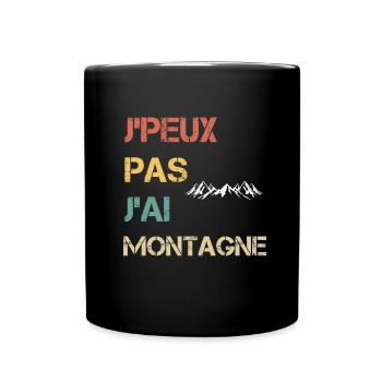 je peux pas j'ai montagne cadeau randonneur - Mug uni - noir - Devant