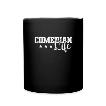 Comedian Life Humor Joke - Full Colour Mug - black - Front