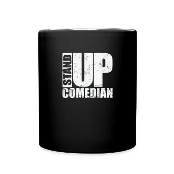 Stand Up Comedian Humor Witz - Tasse einfarbig - Schwarz - Vorne