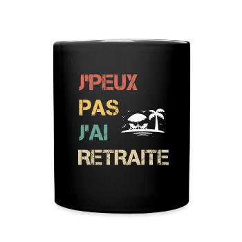 je peux pas j'ai retraite cadeau retraité - Mug uni - noir - Devant