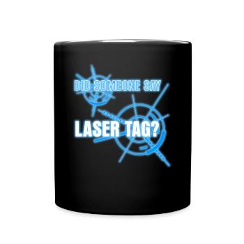 Lasertag Lasergame Laser Tag Laserdrom - Full Colour Mug - black - Front
