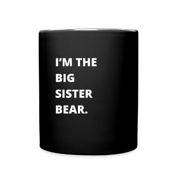 Siblings - Im the big sister bear - Full Colour Mug - black - Front