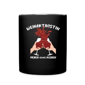 "Weinaktivistin Heben statt Kleben" - witziges - Tasse einfarbig - Schwarz - Vorne