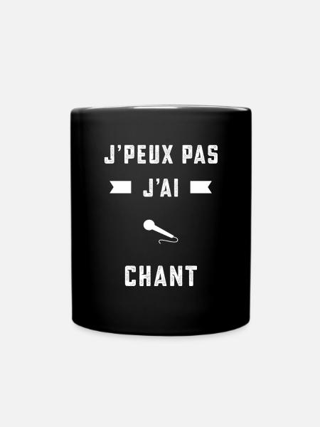 je peux pas j'ai chant chanteur cadeau - Mug uni - noir