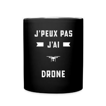je peux pas j'ai drone pilote cadeau - Mug uni - noir - Devant