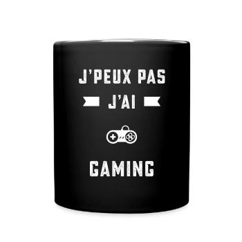je peux pas j'ai gaming gameur cadeau - Mug uni - noir - Devant