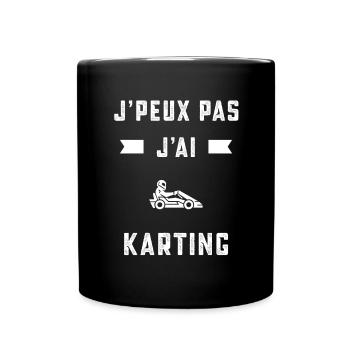 je peux pas j'ai karting pilote cadeau - Mug uni - noir - Devant