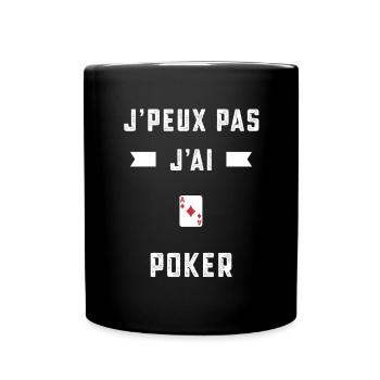 je peux pas j'ai poker joueur cadeau - Mug uni - noir - Devant