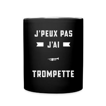 je peux pas j'ai trompette trompetiste cadeau - Mug uni - noir - Devant