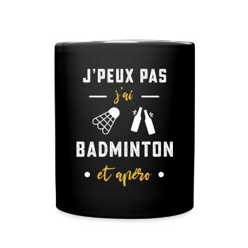 je peux pas j'ai badminton volant apéro humour - Mug uni - noir - Devant