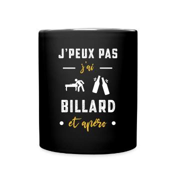 je peux pas j'ai billard apéro humour - Mug uni - noir - Devant