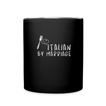 Italia - Italian by marriage - Tasse einfarbig - Schwarz - Vorne