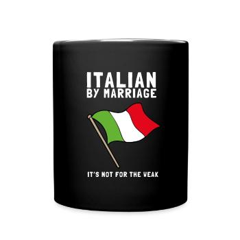 Italia - Italian by marriage - Tasse einfarbig - Schwarz - Vorne
