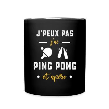 je peux pas j'ai ping pong raquette apéro humour - Mug uni - noir - Devant