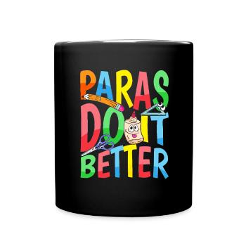 Paras Do It Better - Teachers - Full Colour Mug - black - Front