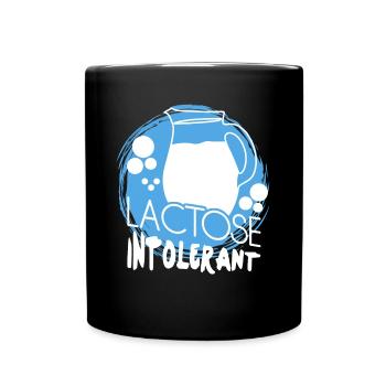 Funny Lactose Intolerant Joke - Tasse einfarbig - Schwarz - Vorne