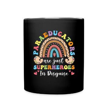Paraprofessional -Paraeducator in the classroom - Full Colour Mug - black - Front