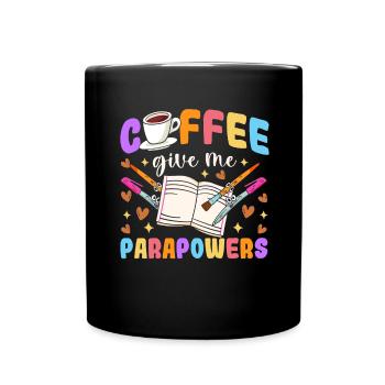 Funny Coffee Para Teacher Paraprofessional - Full Colour Mug - black - Front