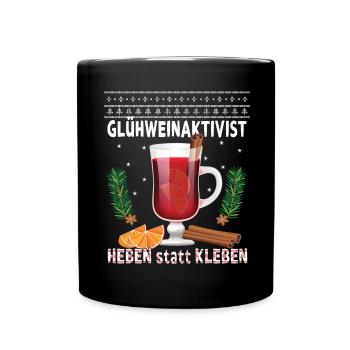 "Glühweinaktivist Heben statt Kleben" - Weihnacht - Tasse einfarbig - Schwarz - Vorne