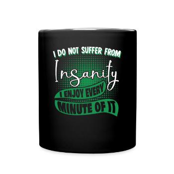 Insane Joke Insanity Madness - Mug uni - noir - Devant