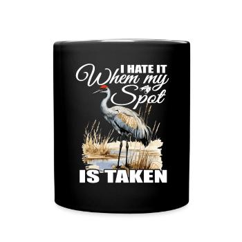 "I hate it when my place is taken" - Full Colour Mug - black - Front