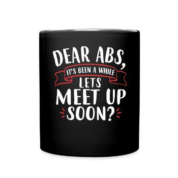 Liebe Abs, Lass Uns Treffen - Pumpenabdeckungen - Tasse einfarbig - Schwarz - Vorne