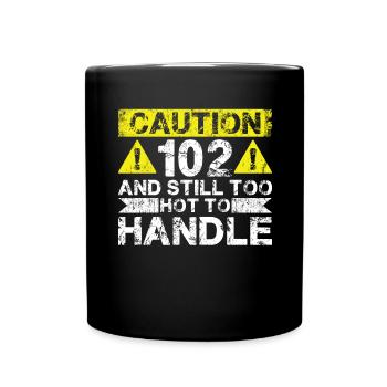 102 Too Hot to Act - 102e anniversaire - Mug uni - noir - Devant