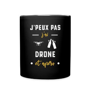 je peux pas j'ai drone apéro humour - Mug uni - noir - Devant