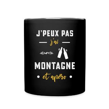je peux pas j'ai montagne apéro humour - Mug uni - noir - Devant