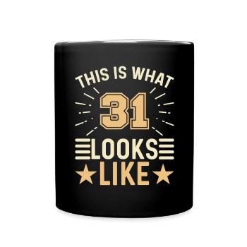 On dirait - 31 ans 31e anniversaire - Mug uni - noir - Devant