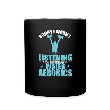 Je n’écoutais pas Pensez à l’aquagym - Mug uni - noir - Devant