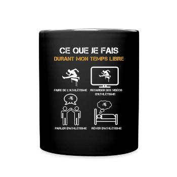 ce que je fais durant mon temps libre athlétisme - Mug uni - noir - Devant
