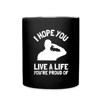 Inspirational - I hope you live a life you're - Full Colour Mug - black - Front