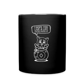 Inspirational - I hope you live a life you're - Full Colour Mug - black - Front