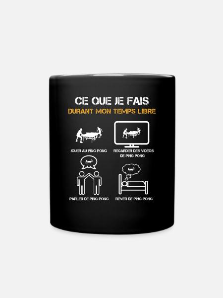 ce que je fais durant mon temps libre ping pong - Mug uni - noir