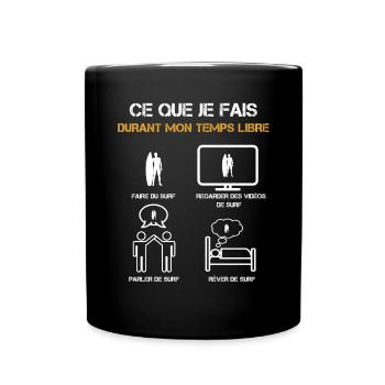 ce que je fais durant mon temps libre surf homme - Mug uni - noir - Devant