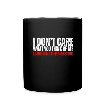LGBTQ - I don't care what you think about me - Full Colour Mug - black - Front